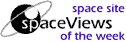 spaceViews Space Site of the Week