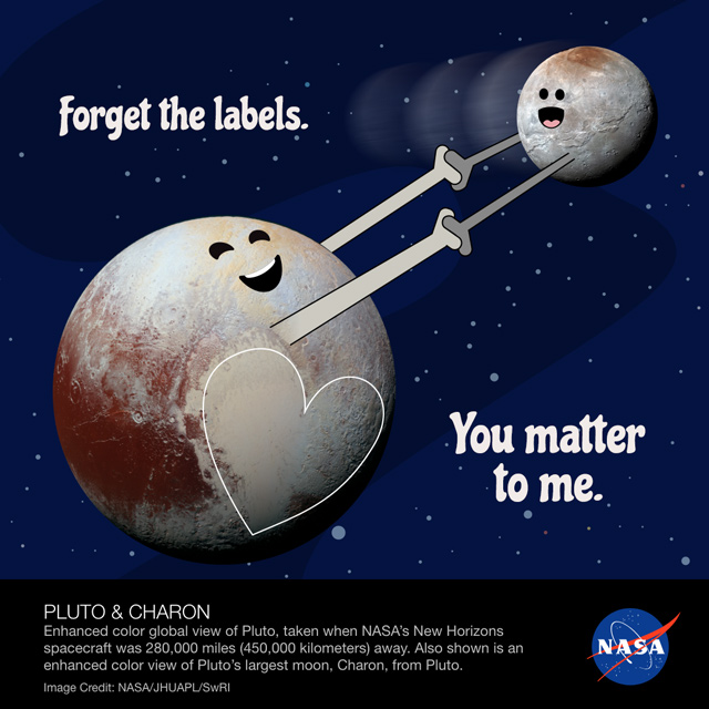 Image of Pluto and Charon holding hands. Valentine caption reads "Forget the labels. You matter to me."