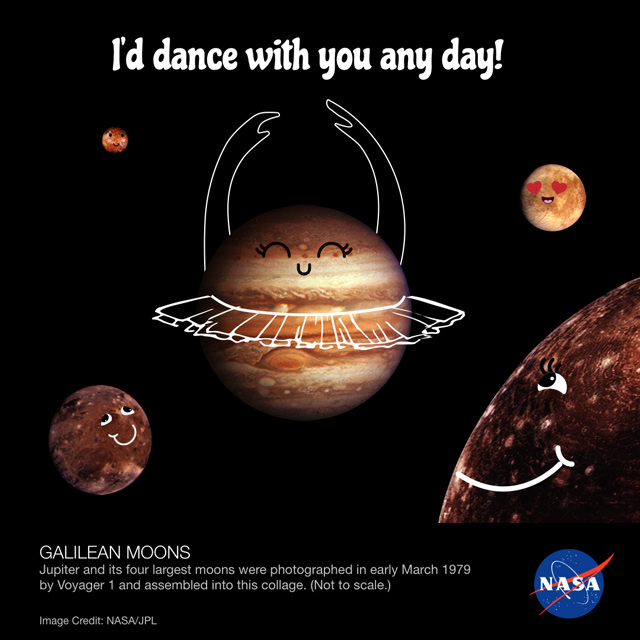 Image of Jupiter and the Galilean Moons. An artist has drawn raised arms and a tutu on Jupiter. Valentine caption reads "I'd dance with you any day!"