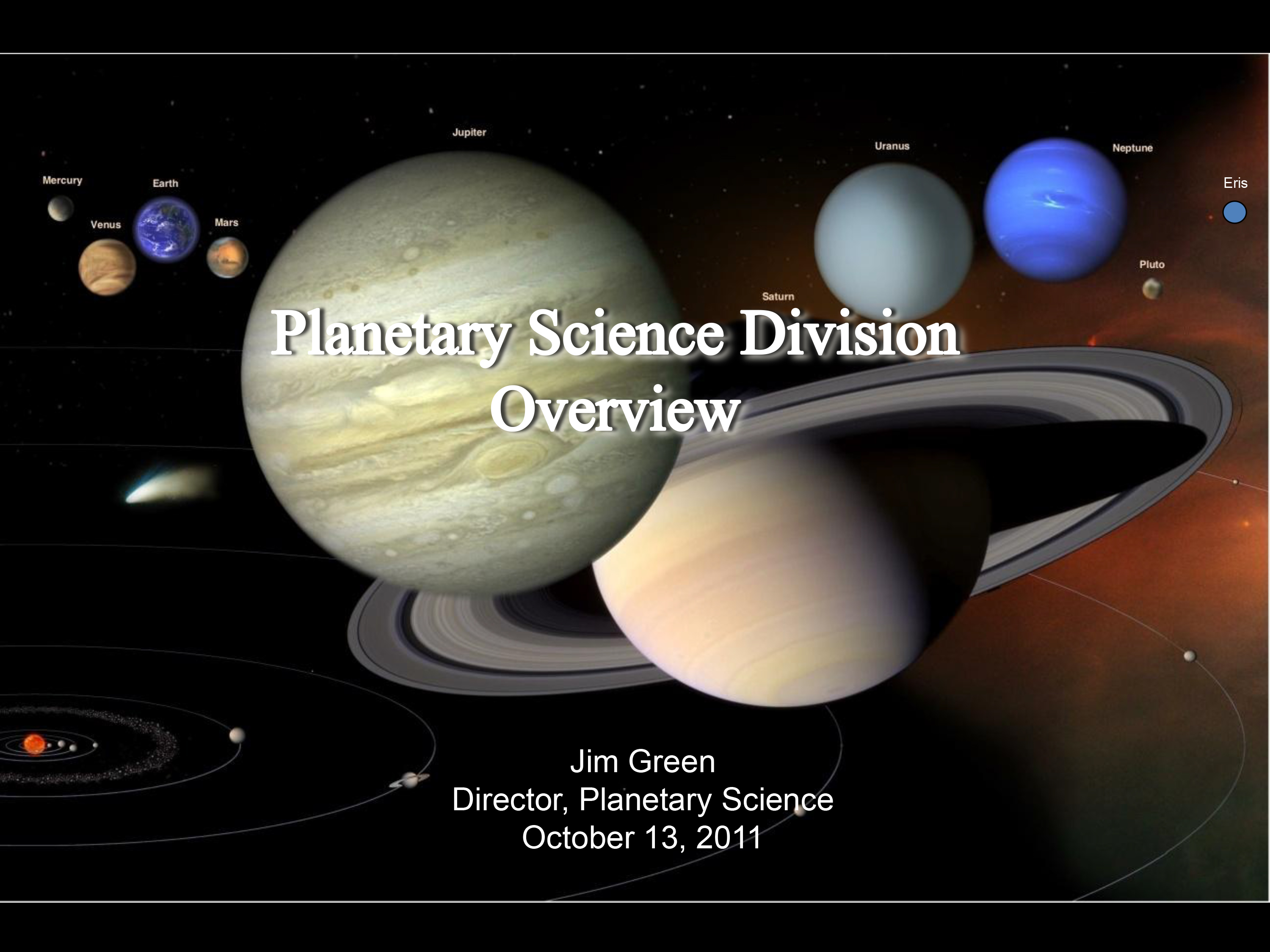 Overview by Planetary Science Division Director Dr. James Green. 
