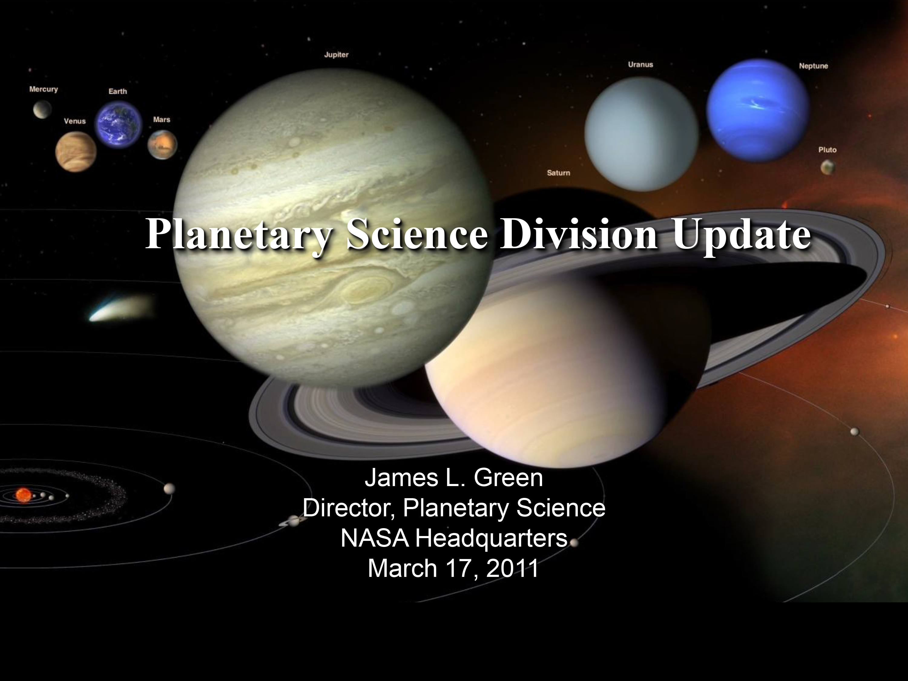 Planetary Science Division Update by Planetary Science Division Director Dr. James Green to the Outer Planets Assessment Group.
